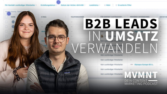 WIE DU LEADS IM B2B-MARKETING ERFOLGREICH IN UMSATZ VERWANDELST 🚀